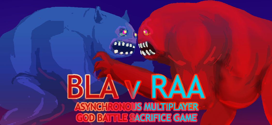 Bla v Raa : Eternal God Battle Brothers