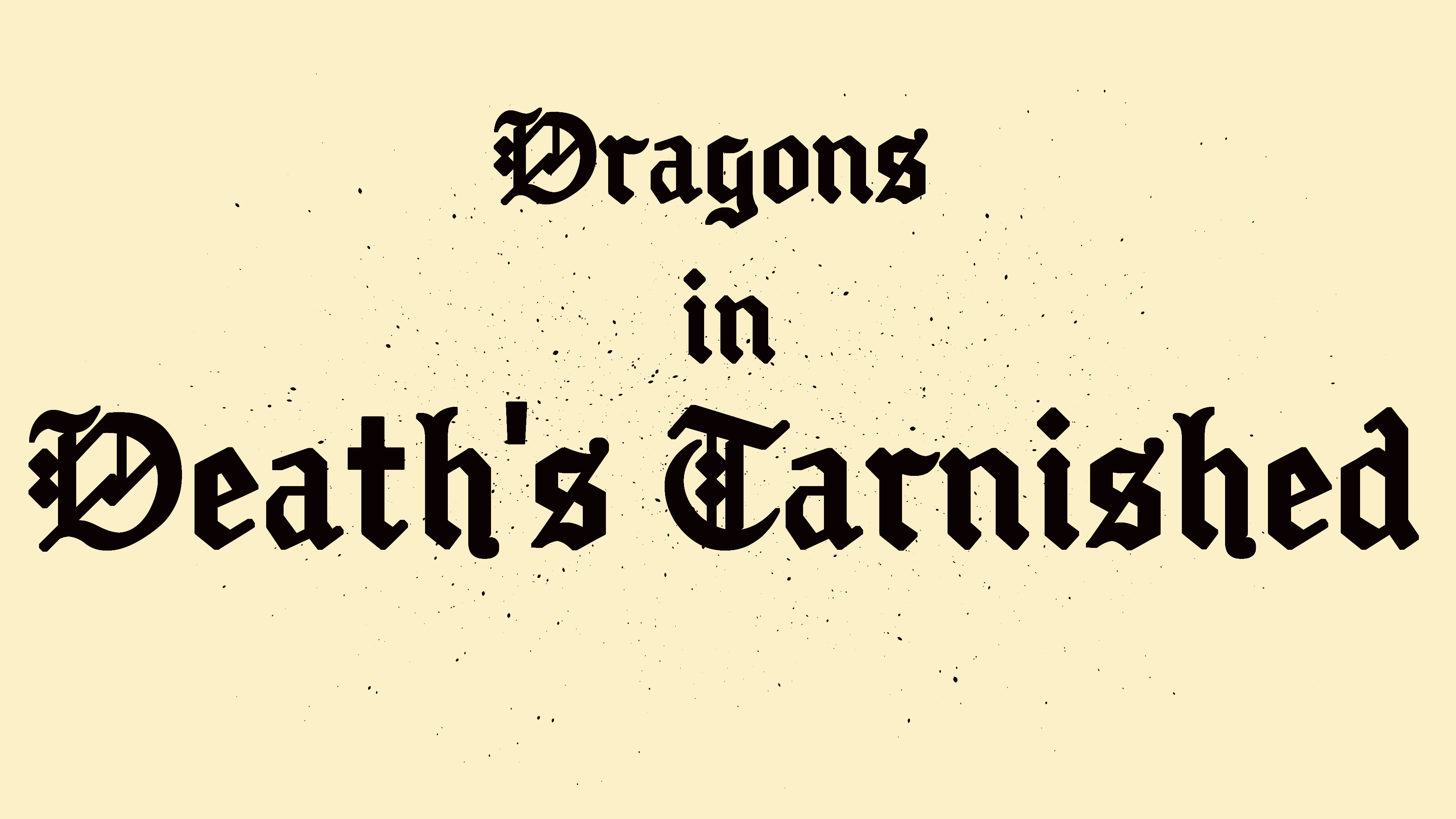 Dragons in Death's Tarnished