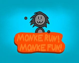 Monke Run! Monke Fun!