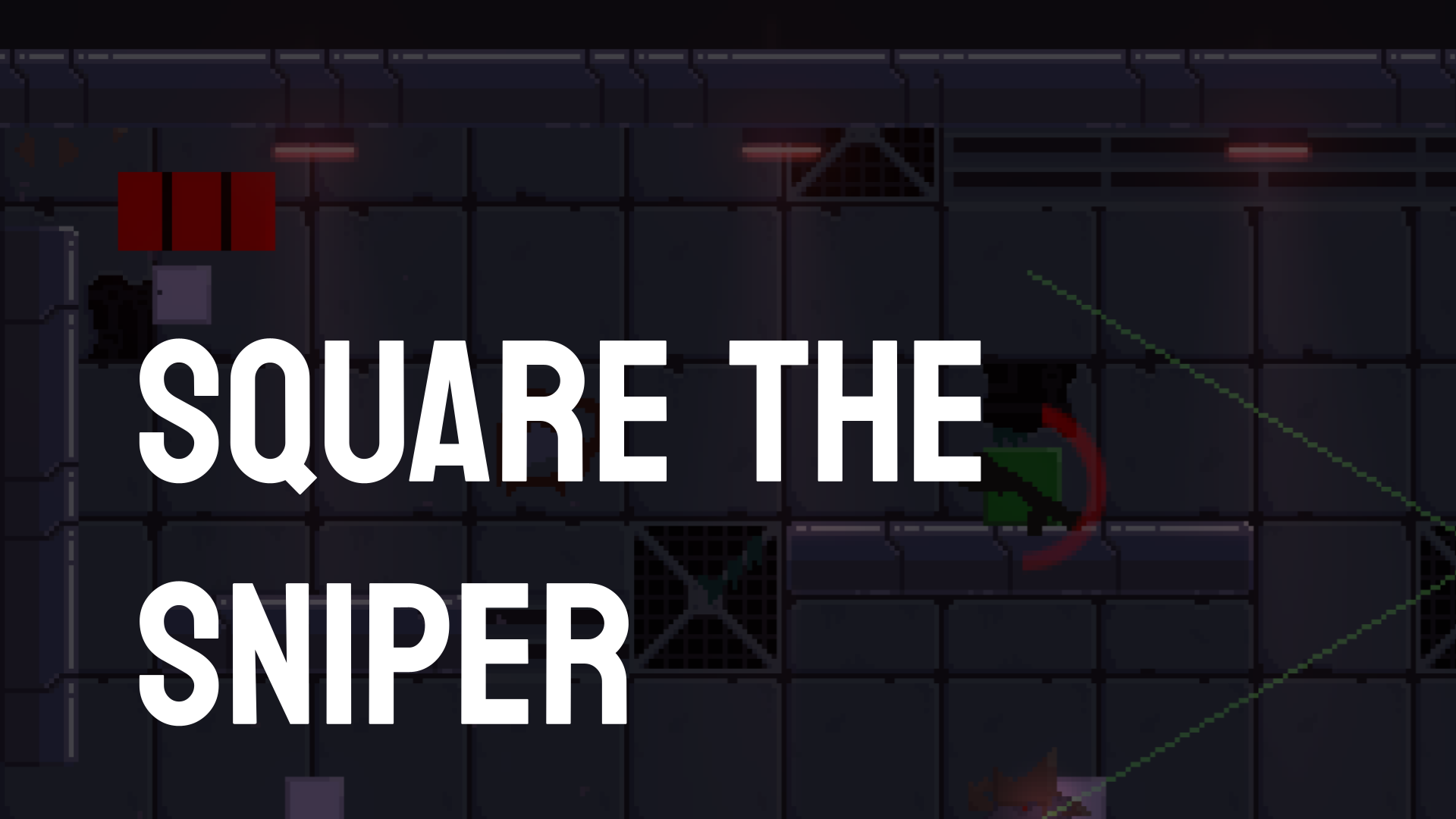 Square the Sniper