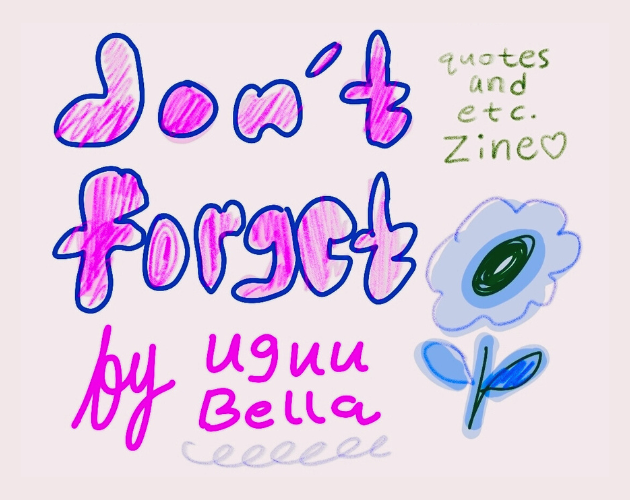 Cover image for don't forget ~ reminder zine