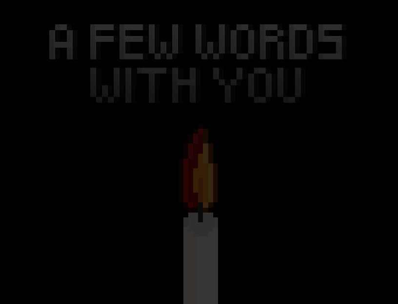 A Few Words With You