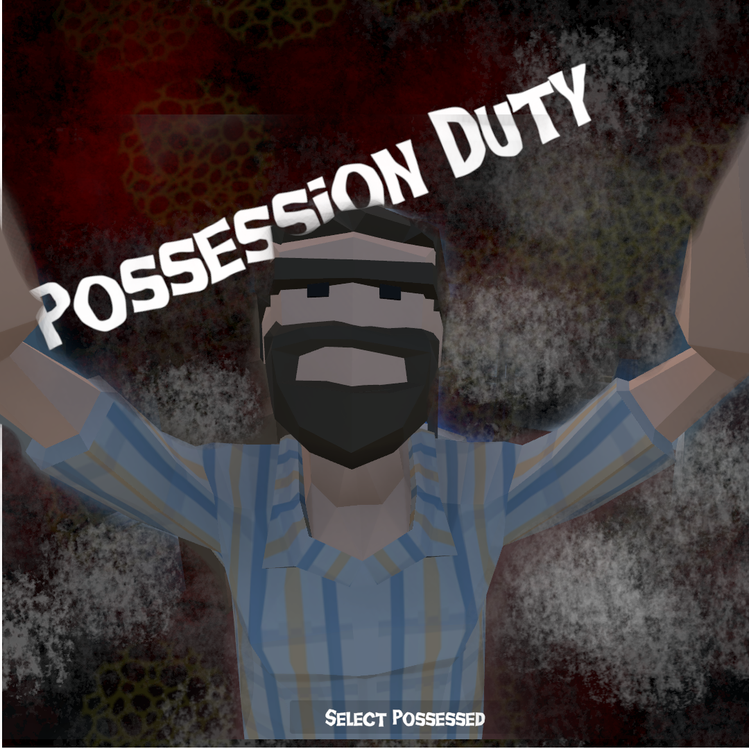 Possession Duty by OneMannGames