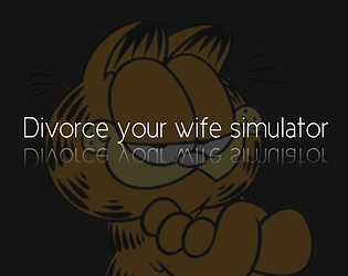 Divorce your wife simulator