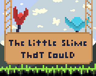 The Little Slime That Could
