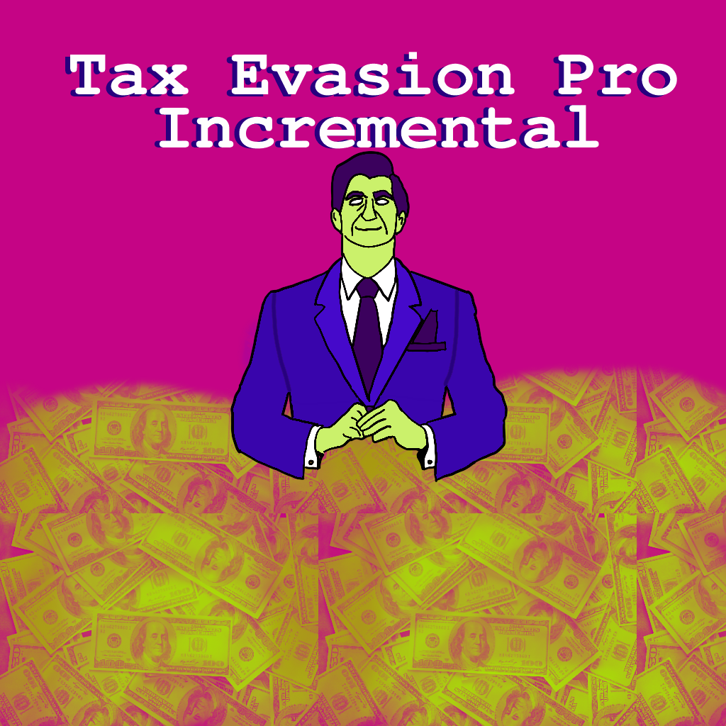 Tax Evasion Pro Incremental