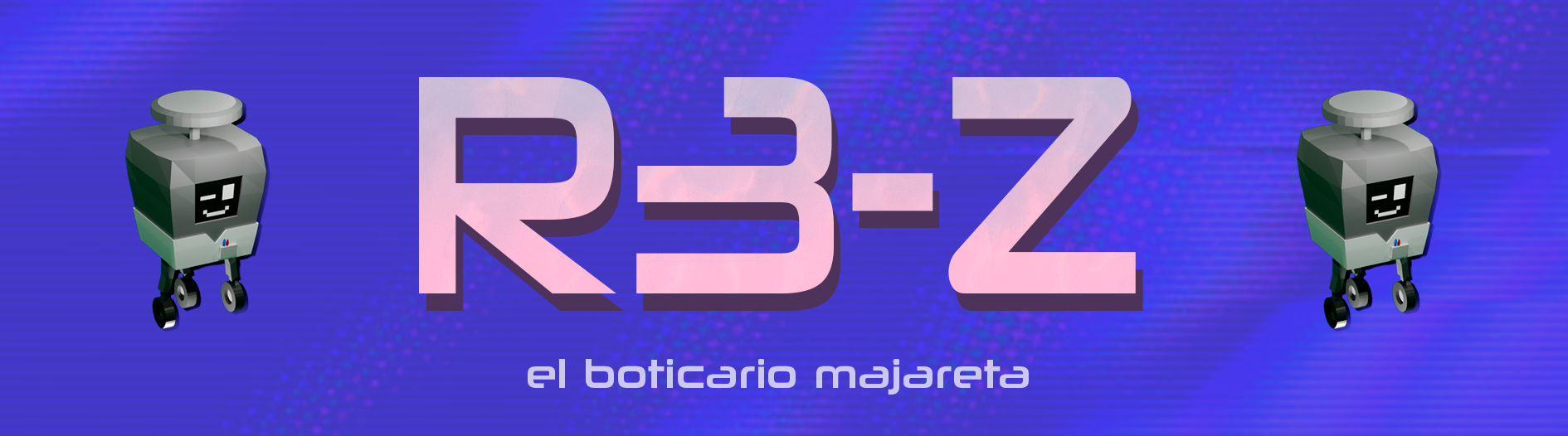 R3-Z, el boticario majareta