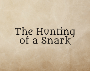 The Hunting of a Snark  