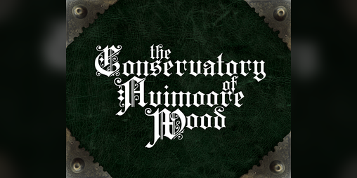 Cover image for The Conservatory of Avimoore Wood: Student Handbook