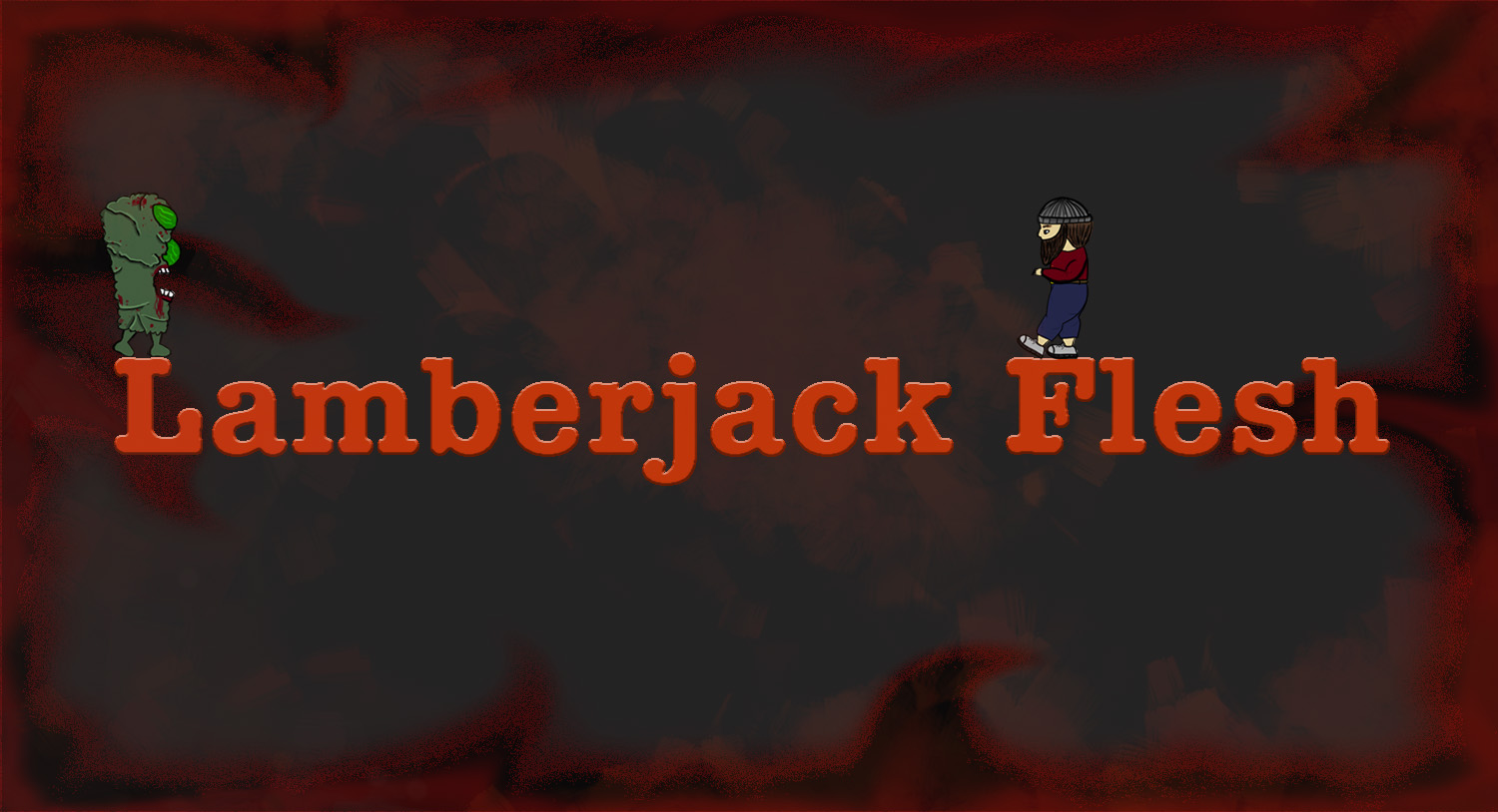 LamberJack Flesh