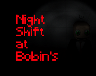 Night Shift at Bobin's DEMO