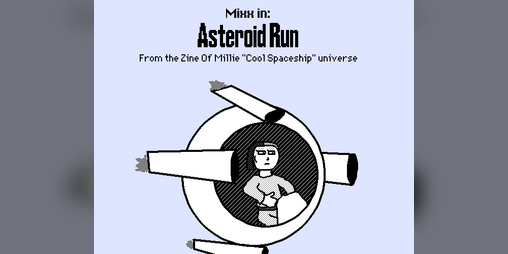 Cover image for Mixx in: Asteroid Run