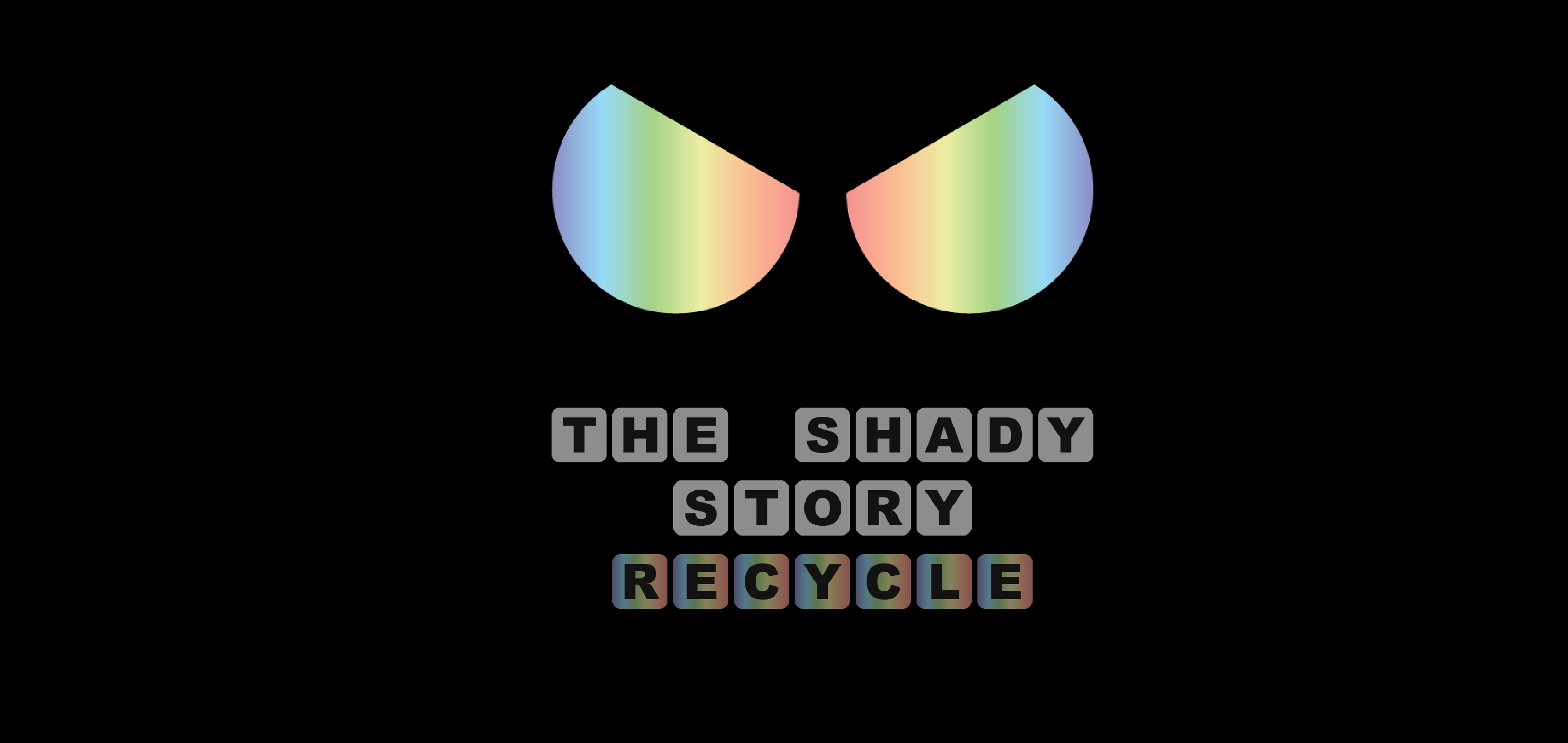 The Shady Story: Recycle