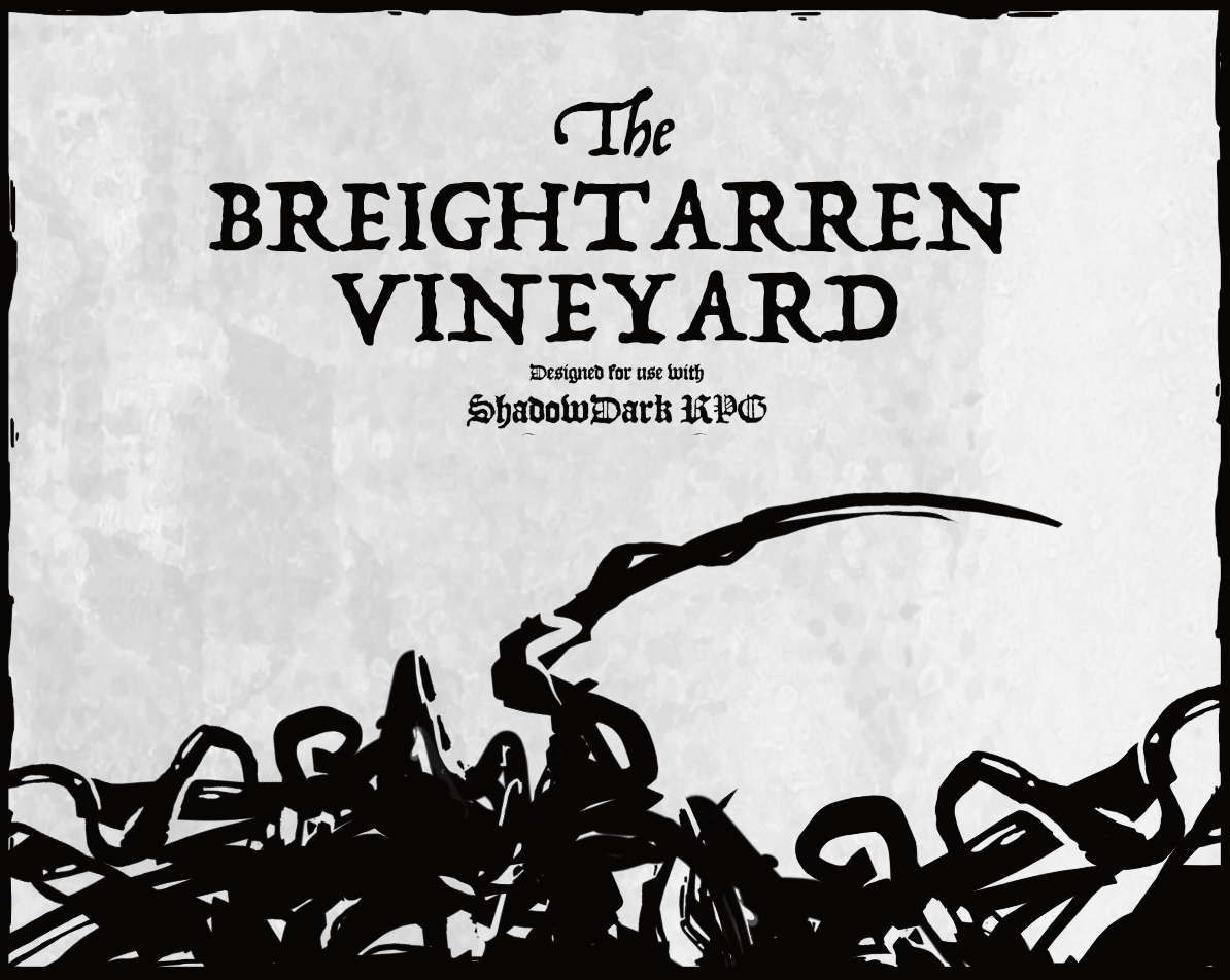 Cover image for The Breightarren Vineyard: A module for Shadowdark RPG