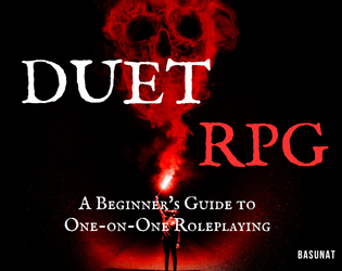 Duet RPG   - A Guide to One-on-One Roleplaying 