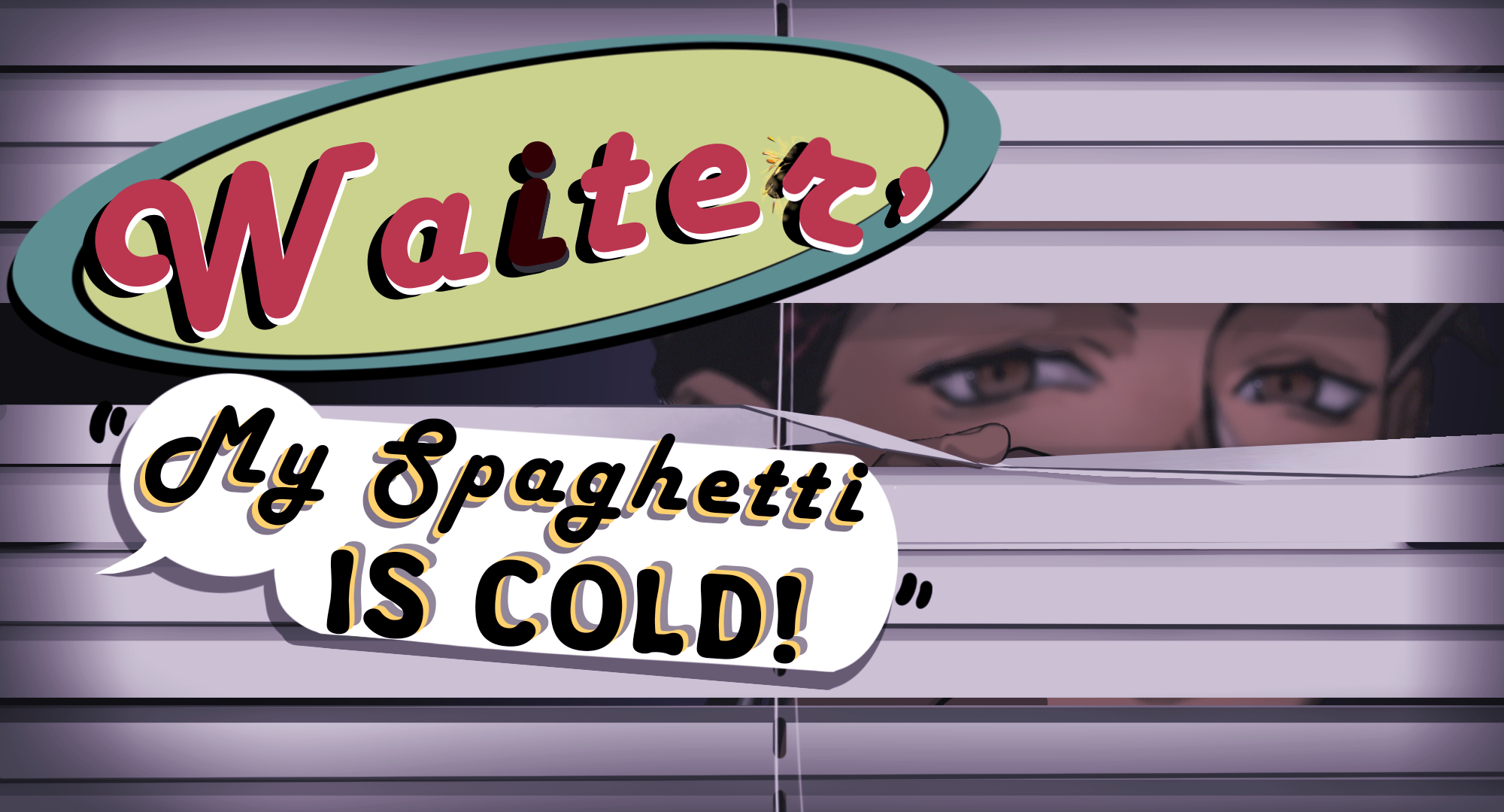 Waiter, my spaghetti is cold!