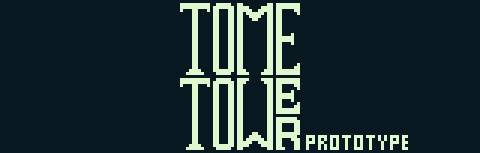 Tome Tower [Prototype]