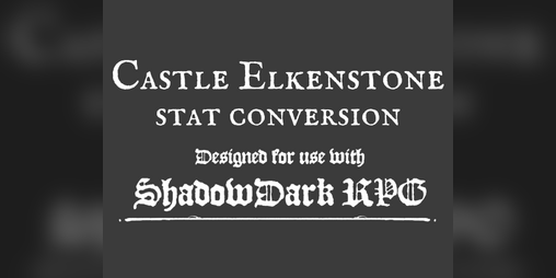 Cover image for Castle Elkenstone - Shadowdark Conversion
