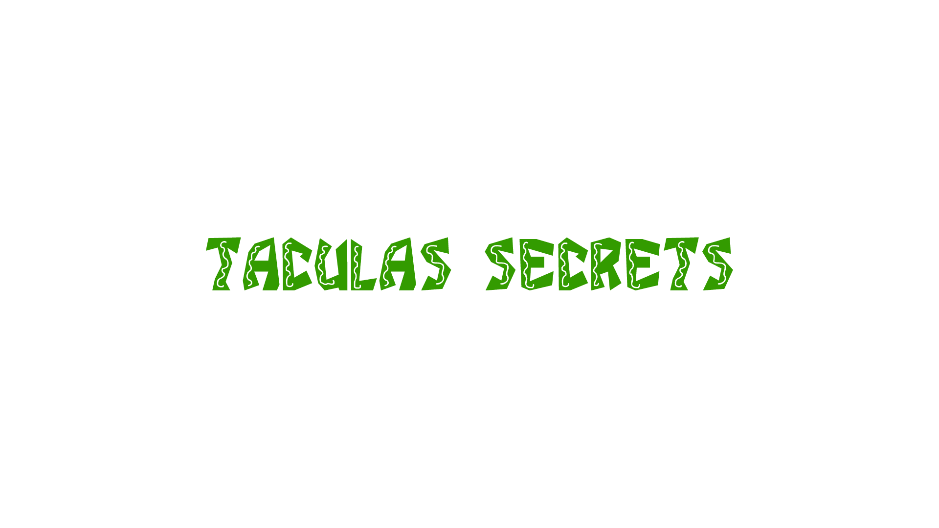 Taculas Secrets