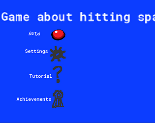 G. A. H. S. (Game about hitting space)