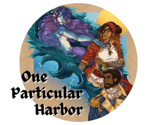 One Particular Harbor   - A game of pirates, sailors, mermaids, and making messy entanglements. 