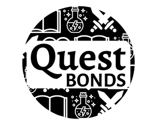 Bond Creation for Quest RPG   - Bond Creation Prompts for Quest RPG 