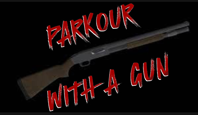 Cover image for parkour with a gun