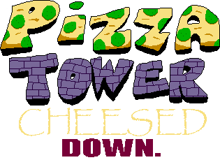 Pizza Tower: Cheesed DOWN.