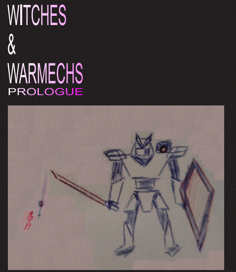 Witches & Warmechs: Prologue