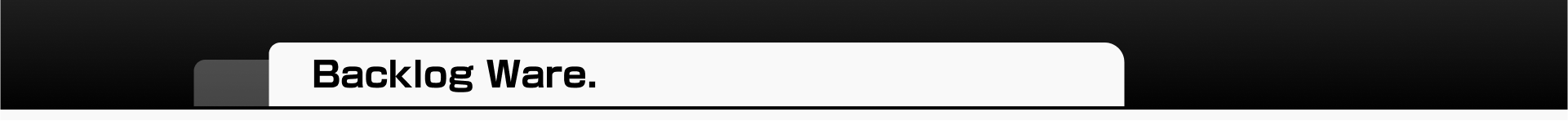 Backlog Ware