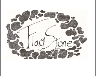 FlagStone TTRPG   - A TTRPG which is focused on being punishing and immersive. 