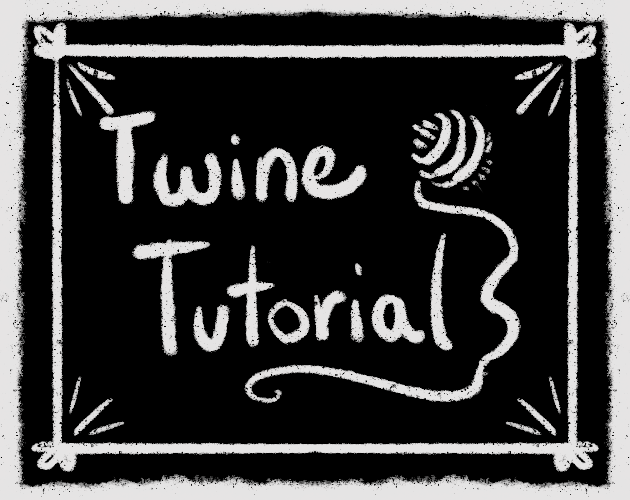 Twine Tutorial By Martzi