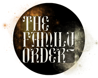 The Family Order   - A Tarot Based Storytelling Game of Magic and Family 