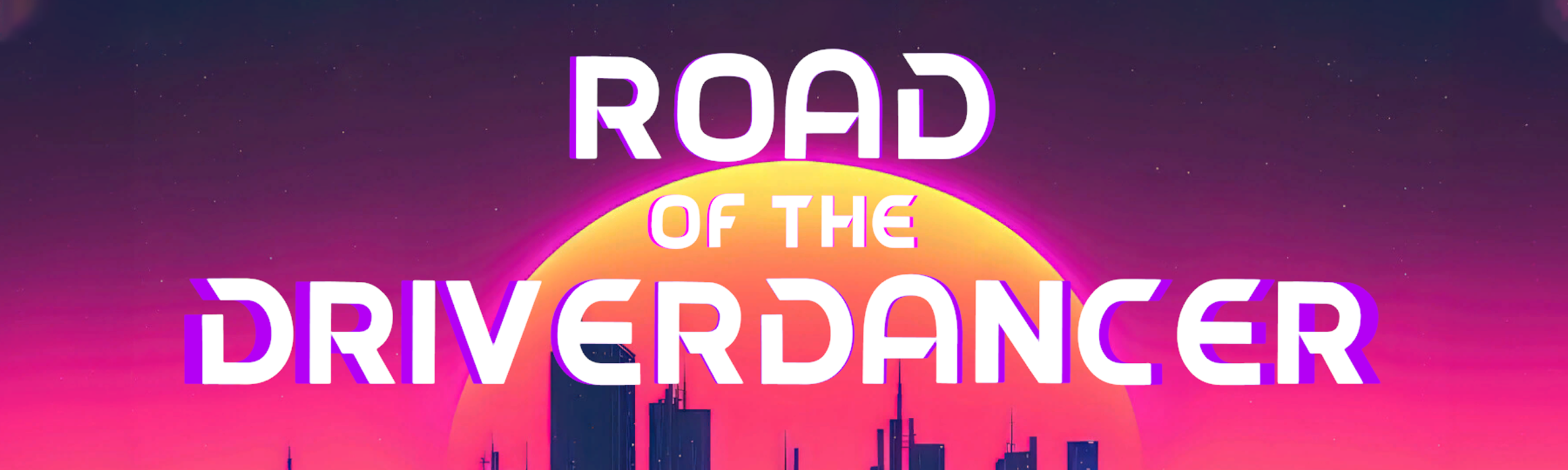 Road of the DriverDancer