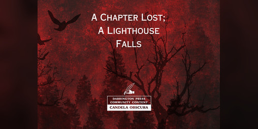 Cover image for A Chapter Lost; A Lighthouse Falls