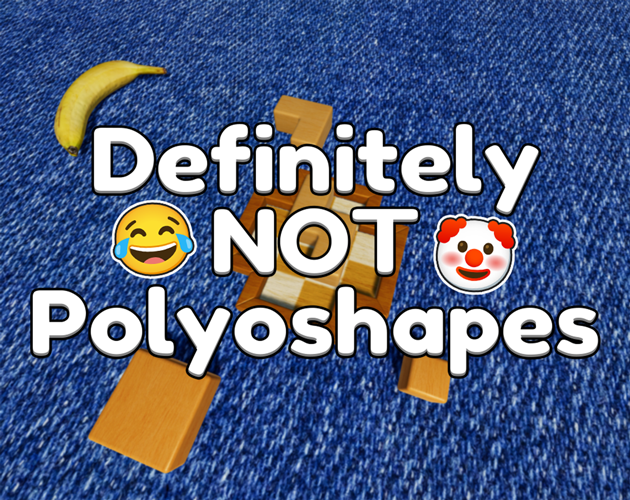 Cover image for Definitely NOT Polyoshapes