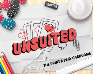 UnSuited   - Poker? I barely know her! 