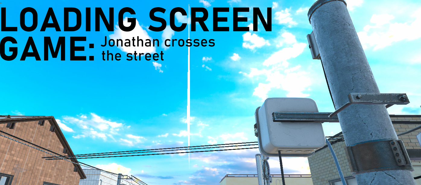 Loading Screen Games: Jonathan Crosses the Street