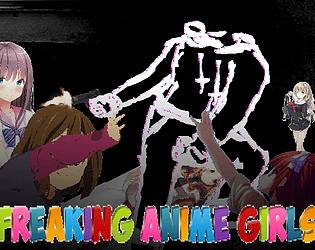 Freaking anime girl