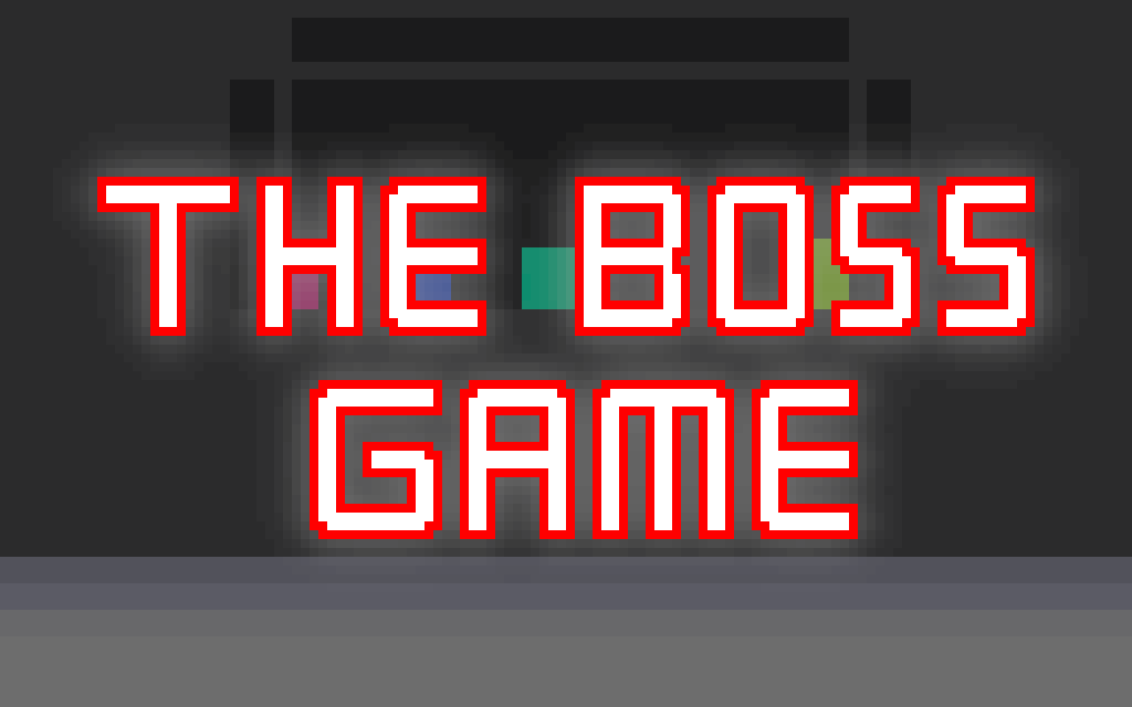 The Boss Game