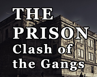 The Prison: Clash of the Gangs