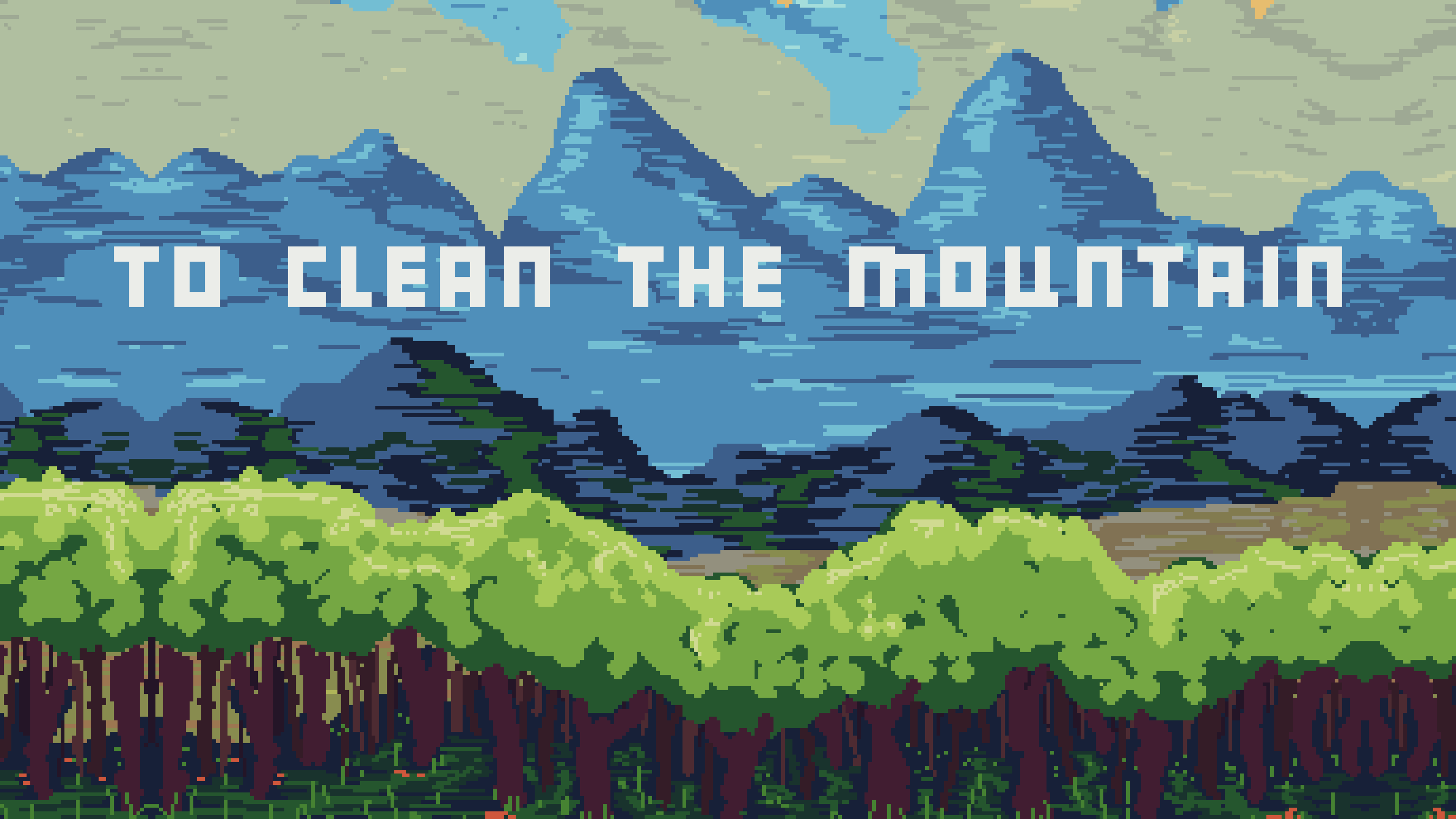 To Clean The Mountain