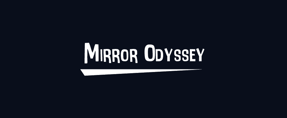 Mirror Odyssey