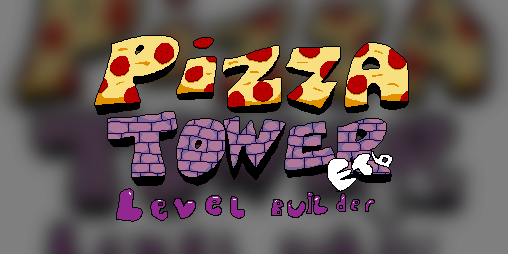 Cover image for Pizza Tower ETB Level Builder