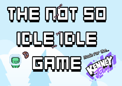 The Not So Idle Idle Game