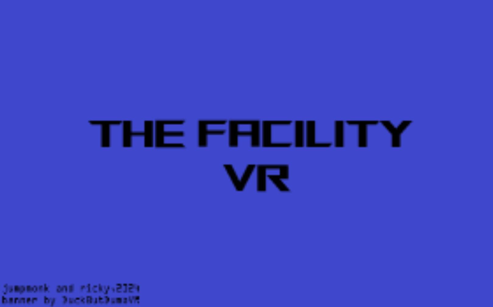 The Facility VR