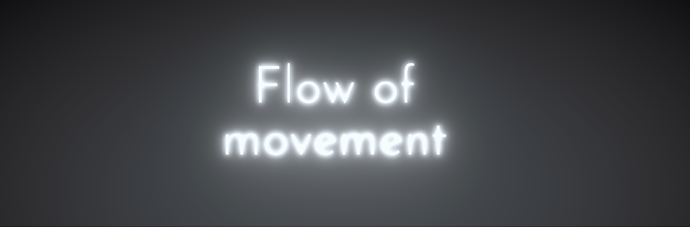 Flow of movement