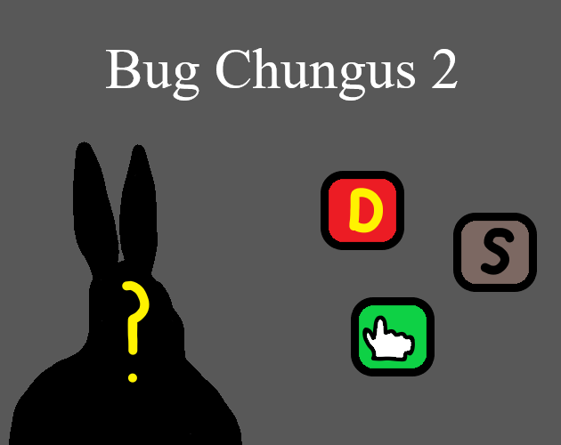 Bug Chungus 2