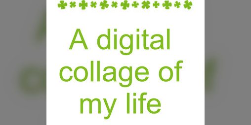 Cover image for A digital collage of my life