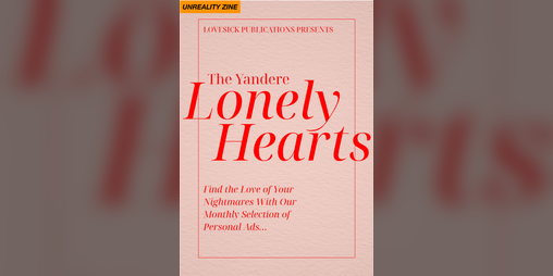 Cover image for UNREALITY - The Yandere Lonely Hearts